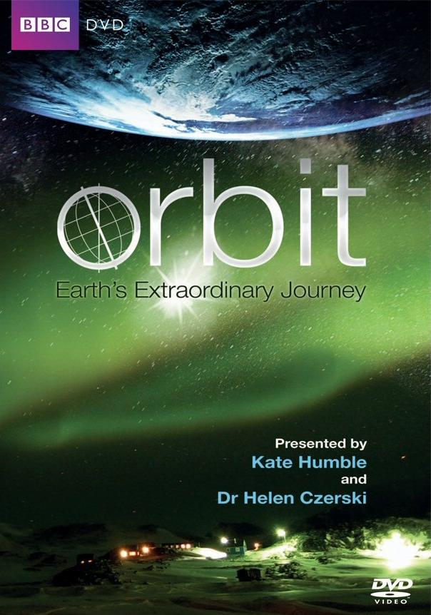 寰宇轨迹：地球公转与自转 Orbit - Earths Extraordinary Journey的海报