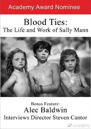 血之羁绊：莎莉曼的生活与工作 Blood Ties: The Life and Work of Sally Mann的海报
