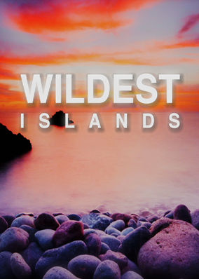 岛屿野生大地 Wildest islands的海报