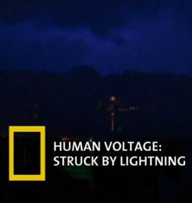 致命的闪电 Human Voltage Struck by Lightning