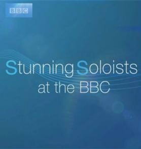 华彩独奏 Stunning Soloists at the BBC 