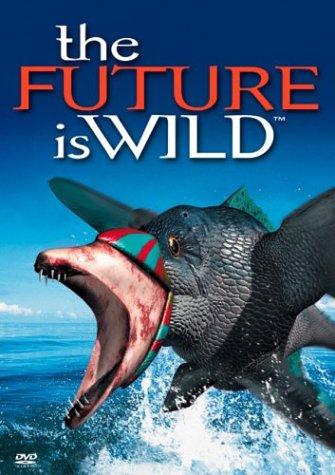 未来狂想曲 The Future Is Wild的海报