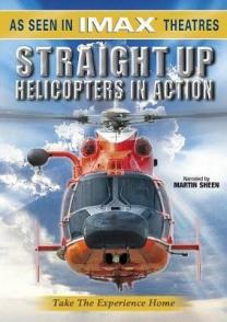 直升机在行动 Straight Up: Helicopters in Action / 纵横天地-直升机