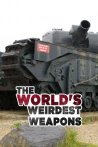 世界最怪武器 The World's Weirdest Weapons