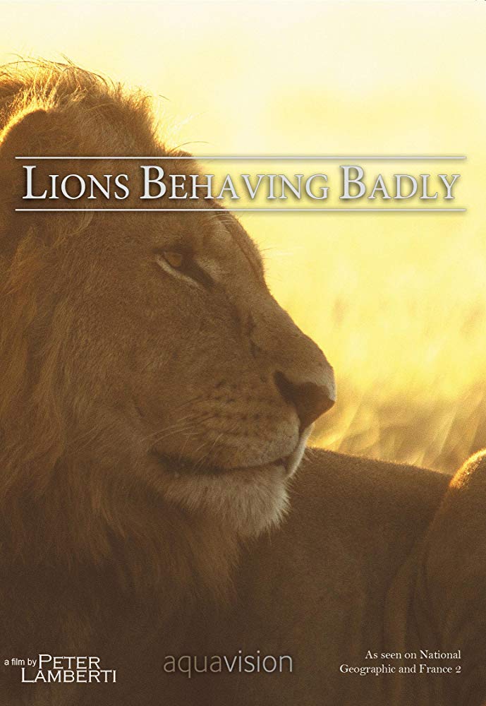 不守规矩的狮子 Lions Behaving Badly的海报