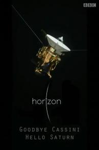 再见卡西尼号 你好土星   Horizon: Goodbye Cassini - Hello Saturn