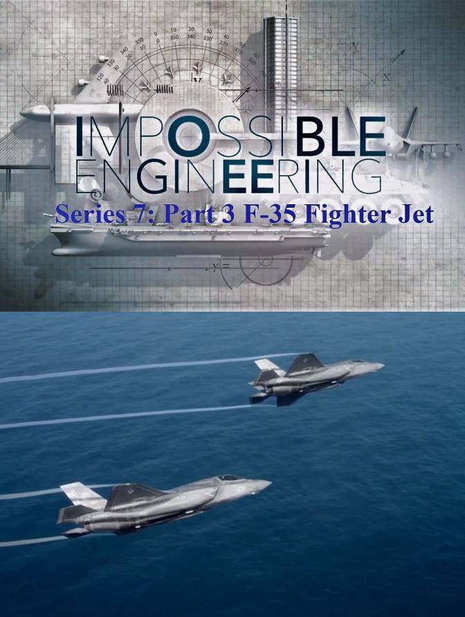 不可能的工程：F35战机 Impossible Engineering : F35 Fighter Jet的海报