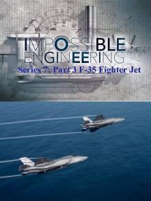 不可能的工程：F35战机 Impossible Engineering : F35 Fighter Jet