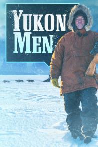 育空冰雪生活 第四季 Yukon Men season4