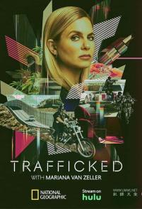与玛丽安娜·范·泽勒一起“贩运” 第三季 Trafficked with Mariana Van Zeller Season 3
