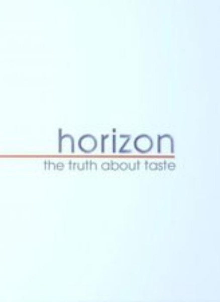 地平线系列：味觉的真相 Horizon: The Truth About Taste的海报