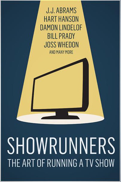 美剧大佬 Showrunners: The Art of Running a TV Show的海报