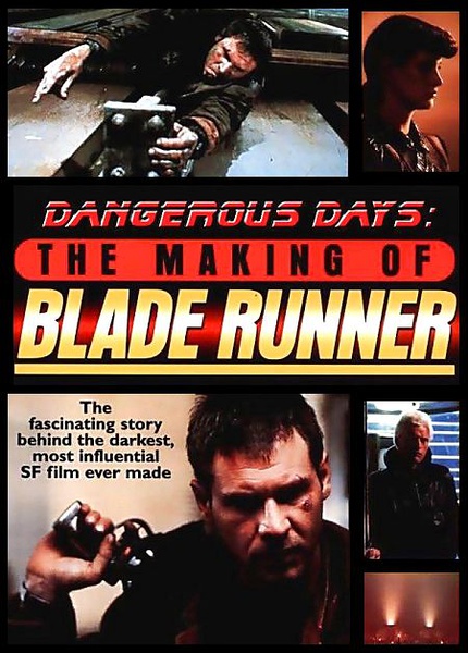 危险的日子：制作《银翼杀手》 Dangerous Days: Making Blade Runner的海报