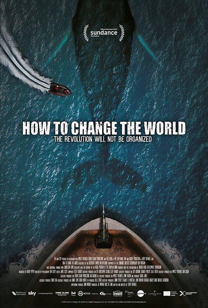 如何改变世界 How to Change the World的海报