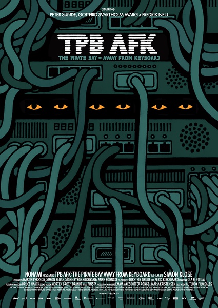 现实生活中的海盗湾 TPB AFK: The Pirate Bay Away from Keyboard的海报