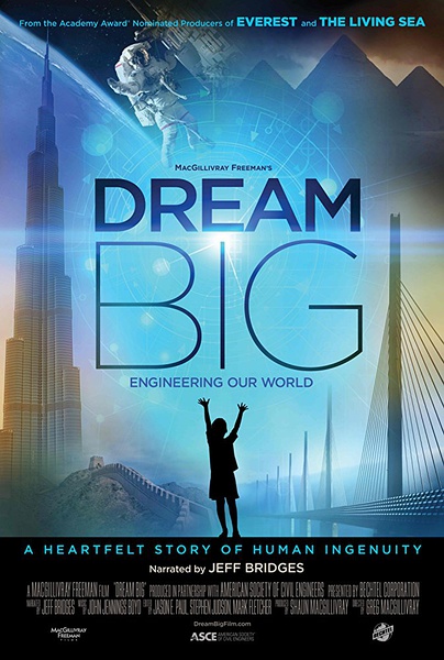 梦想之大：构建我们的世界 Dream Big: Engineering Our World的海报