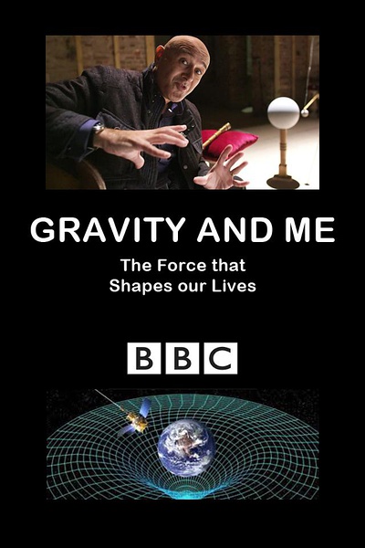 重力与我：塑造我们生活的力量  Gravity and Me: The Force That Shapes Our Lives的海报