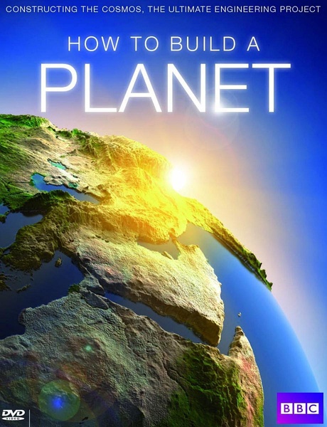 如何建造一个星球 How to Build a Planet的海报
