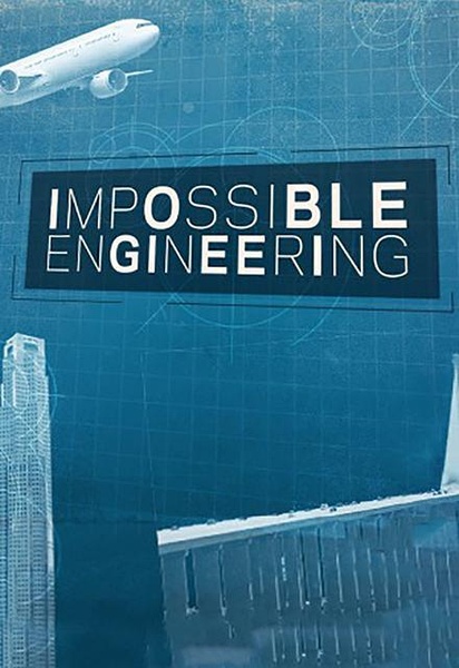 惊天工程 第4季 Impossible Engineering的海报