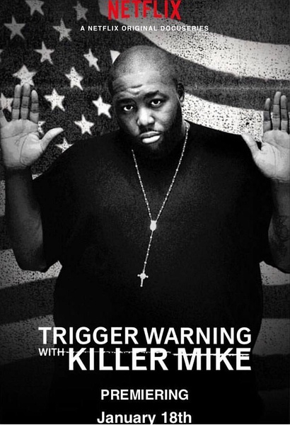 杀手麦克：前方高能 Trigger Warning with Killer Mike 的海报
