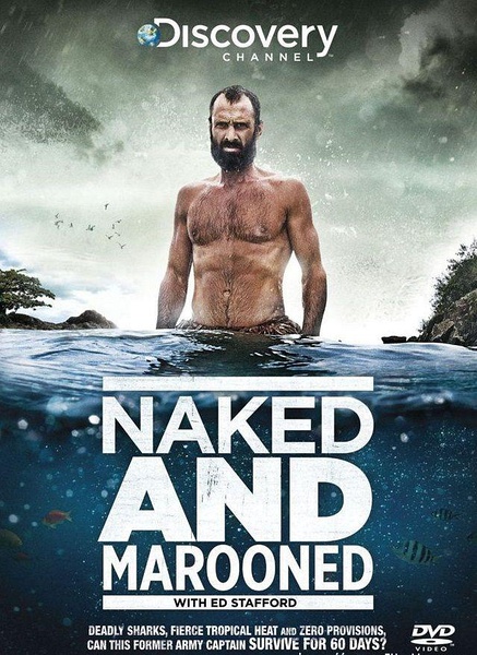 只身在荒岛60天 Naked and Marooned with Ed Stafford的海报