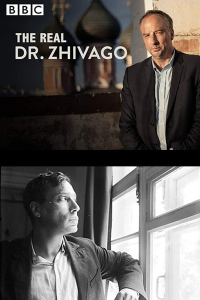 真实的日瓦戈医生 The Real Doctor Zhivago的海报
