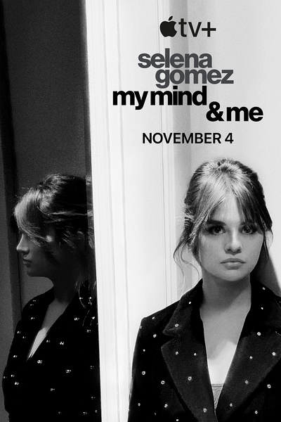赛琳娜·戈麦斯：我的思想和我 Selena Gomez: My Mind and Me的海报