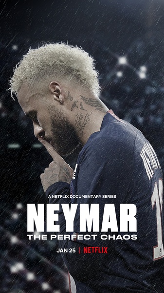 内马尔：完美乱局 Neymar: The Perfect Chaos的海报