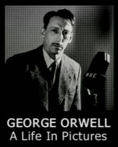 乔治·奥威尔：影像人生 George Orwell: A Life in Pictures