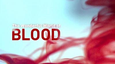 血的奇妙世界 The Wonderful World of Blood with Michael Mosley