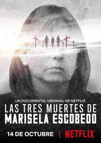一名母亲的三重死亡 Las tres muertes de Marisela Escobedo
