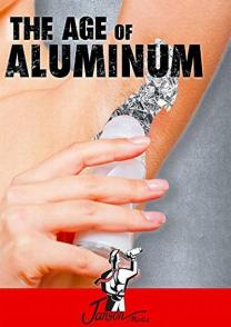 铝世代 The Age of Aluminium