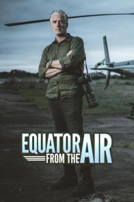 航拍赤道 第一季 Equator from the Air Season 1
