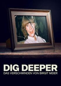 埋藏的真相：消失的德国女子 Dig Deeper: The Disappearance of Birgit Meier