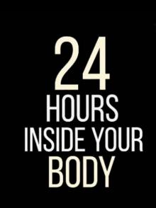 24小时人体大揭密 24 Hours Inside Your Body