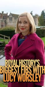 皇家历史上的弥天大谎 第一季 Royal History’s Biggest Fibs With Lucy Worsley Season 1