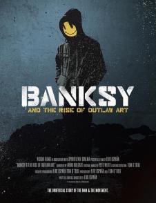 艺术恐怖分子班克斯 Banksy and the Rise of Outlaw Art