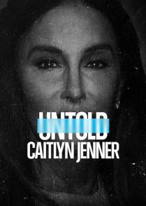 体坛秘史：凯特琳·詹纳 Untold Caitlyn Jenner