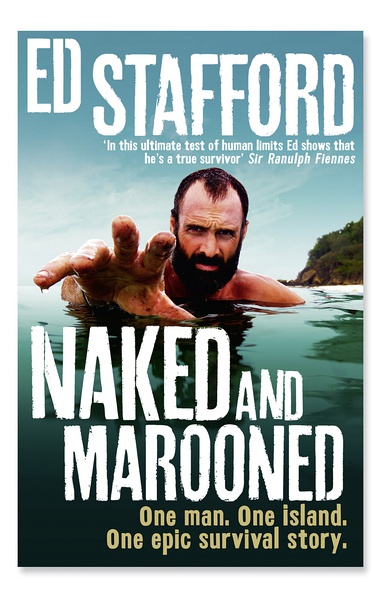 单挑荒野 第一季 Marooned With Ed Stafford Season 1的海报