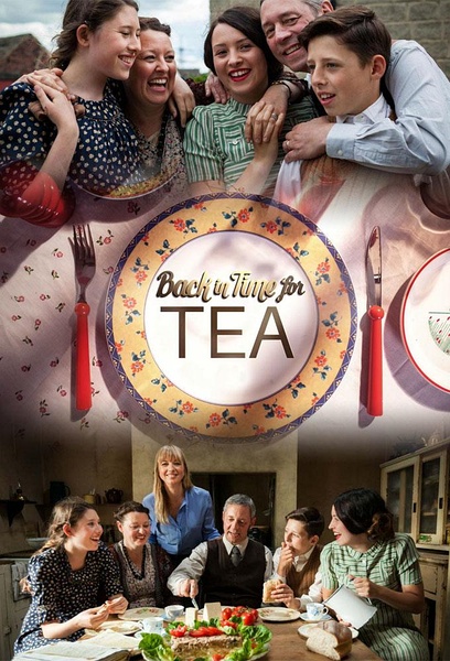 穿越时光的饮食 第一季 Back in Time for Tea Season 1的海报