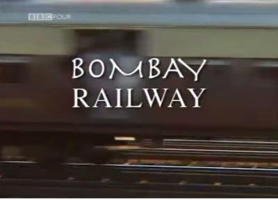 孟买的铁路 Bombay Railway