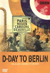 从诺曼底到柏林 Day to Berlin