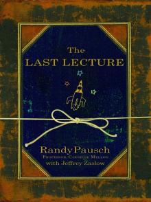 兰迪·波许教授的最后一课 Randy Pausch's Last Lecture