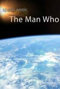 太空来的推文 The Man Who Tweeted Earth的海报