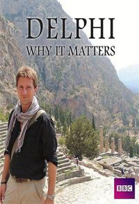 德尔斐：古代西方世界的中心 Delphi Why It Matters / 德尔斐的海报