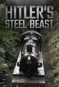 希特勒的钢铁战车 Hitler's Steel Beast的海报