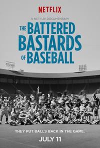 被殴打的棒球杂种   The Battered Bastards of Baseball的海报