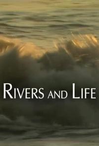 河流与生命 Rivers and Life的海报