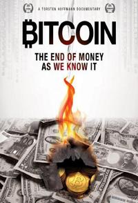 比特币：货币的终极形态 Bitcoin: The End of Money as We Know It的海报