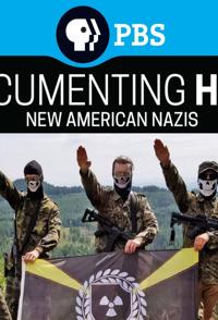 记录仇恨：美国新纳粹 Documenting Hate: New American Nazis的海报